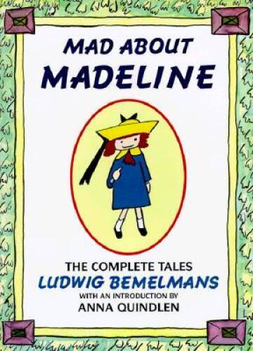 Mad about Madeline – Hardcover By Ludwig Bemelmans – VERY GOOD