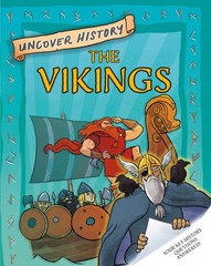 Wayland Uncover History The Vikings. By Clare Hibbert