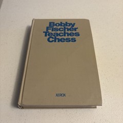 Bobby Fischer Teaches Chess Hardcover Xerox 1966 fourth printing