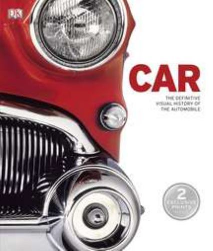 Car: The Definitive Visual History of the Automobile by DK