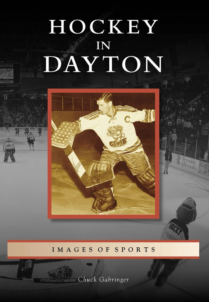 NEW Arcadia Publishing Hockey in Dayton, OH 9781467114325 Images of Sports Trade