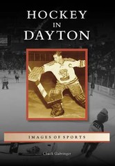 NEW Arcadia Publishing Hockey in Dayton, OH 9781467114325 Images of Sports Trade
