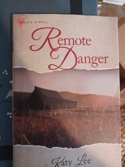 Remote Danger by Katy Lee HCDJ with cloth bookmark 2024 Hearts in Peril