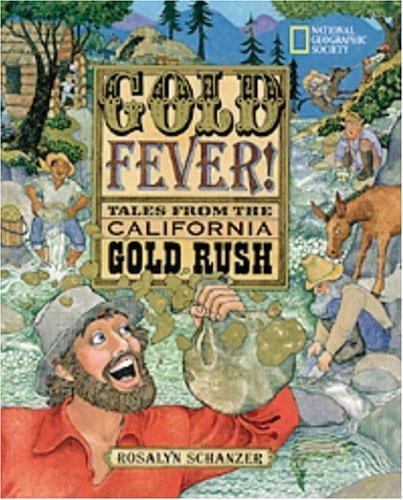 Gold Fever by Schanzer, Rosalyn