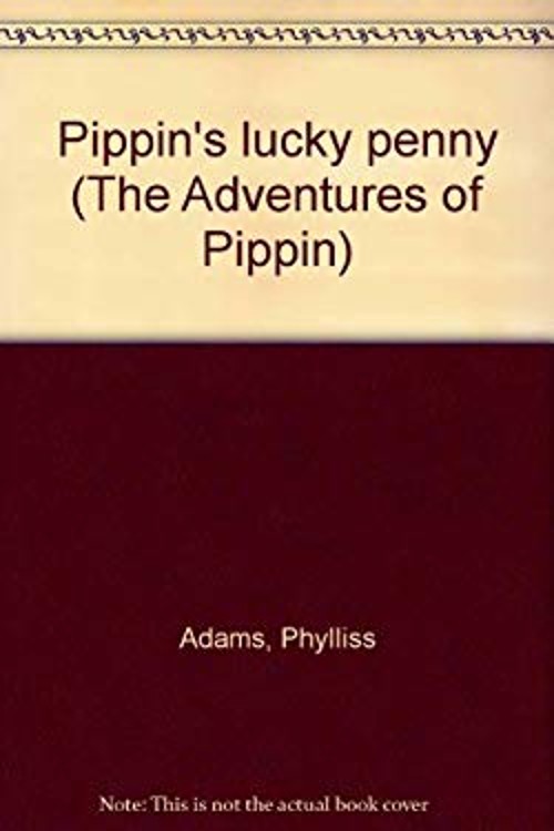 Pippin’s Lucky Penny Hardcover Eleanore, Adams, Phylliss, Taylor,