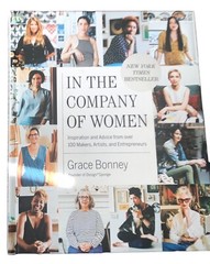 In the Company of Women by Grace Bonney 2016 Artisan HC