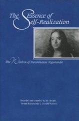 The Essence of Self-Realization: The Wisdom of Paramhansa Yogananda – VERY GOOD
