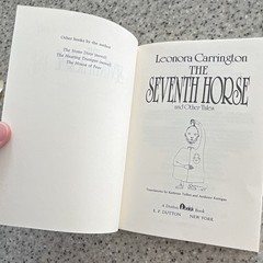 Leonora Carrington The Seventh Horse and Other Tales Paperback 1st Print V. RARE