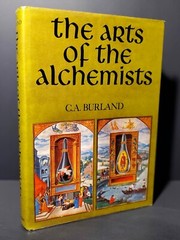 The Arts of the Alchemist 1st Edition 1967 by CA Burland HCDJ Occult Magic