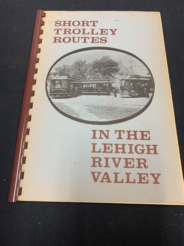 Used Short Trolley Lines Lehigh River Valley SB 1967 94 Pages #312J