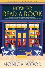How to Read a Book: A Novel By Monica Wood (English, Paperback) Brand New Book