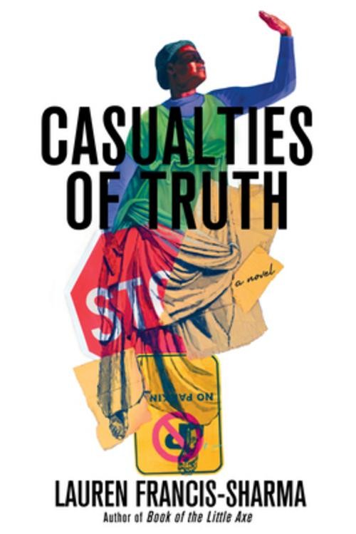 Casualties of Truth Lauren Francis-Sharma