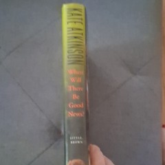 1st Edition HC Kate Atkinson When Will There Be Good News? Jackson Brodie 2008