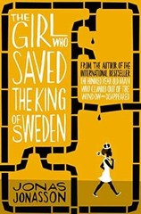 Girl Who Saved The King Of Sweden – Paperback, by Jonasson Jonas – Very Good