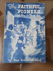 The Faithful Pioneer Rega K. McCarty Vintage Play Script Drama Three Acts