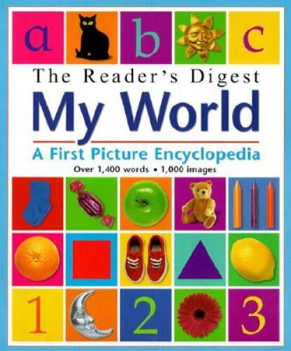 The Reader’s Digest My World: A First Picture Encyclopedia – Hardcover – GOOD