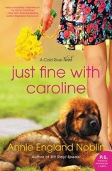Just Fine with Caroline: A Heartwar- 0062465627, Annie England Noblin, paperback