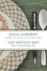 The Writing Diet: Write Yourself Right-Size – Hardcover By Cameron, Julia – GOOD