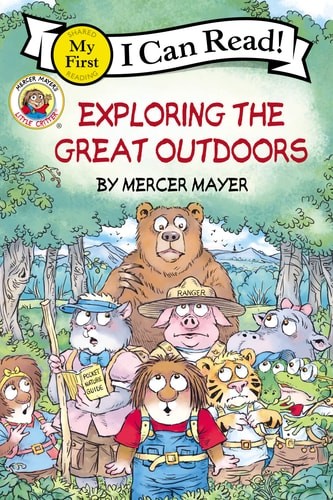 Little Critter: Exploring the Great Outdoors (My First I Can Read) by Mayer, Mer