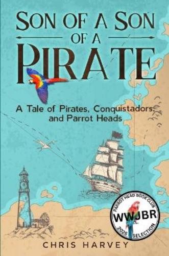 Chris Harvey Son of a Son of a Pirate (Paperback) Pirate Legacy