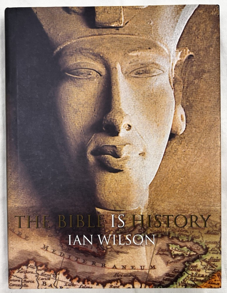 Bible Is History – Ian Wilson – 1999 1st/1st HC/DJ As New Illustrated Regnery