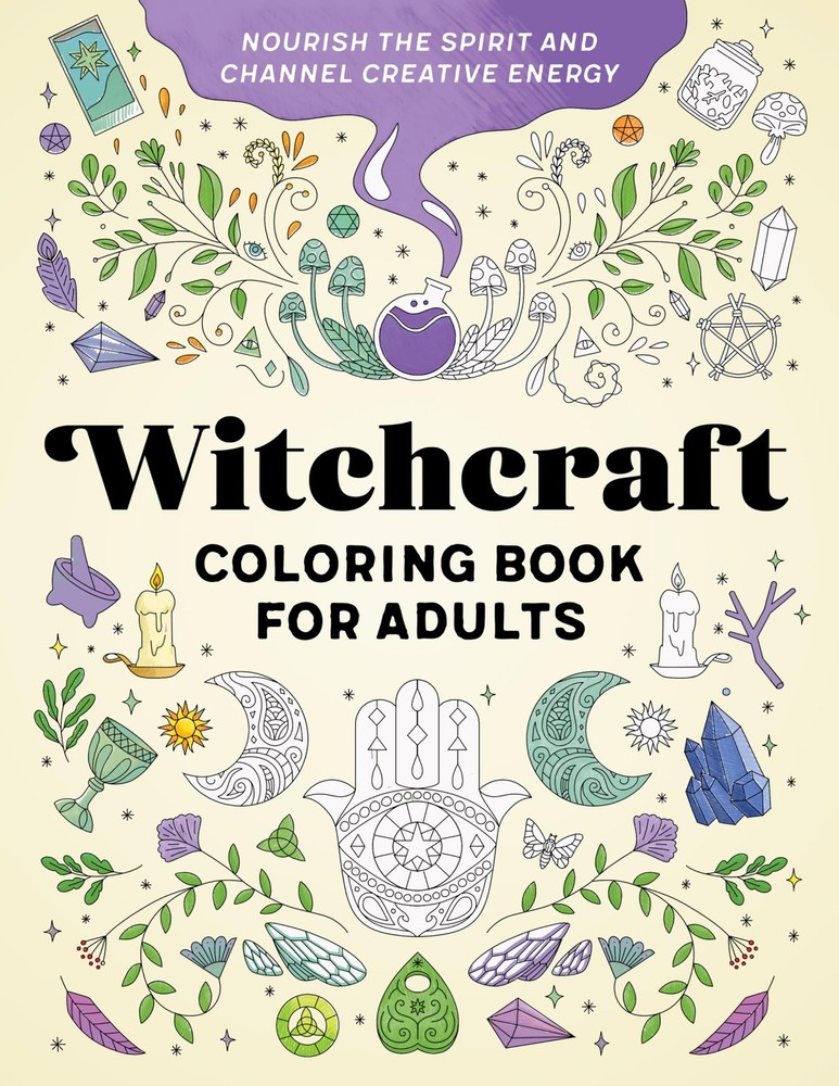 Witchcraft Coloring Book for Adults: Nourish the Spirit and Channel Creative…