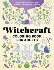 Witchcraft Coloring Book for Adults: Nourish the Spirit and Channel Creative…