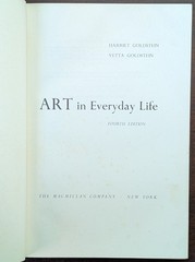 Art In Everyday Life – Fourth Edition,1963, Harriet & Vetta Goldstein, Hardcover
