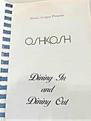 Oshkosh Wisconsin 1985 Cookbook, Service League ,Dining In and Dining Out
