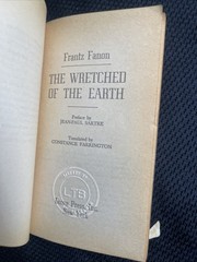 The Wretched of the Earth by Frantz Fanon Grove Press: NY 1968 13th Paperback