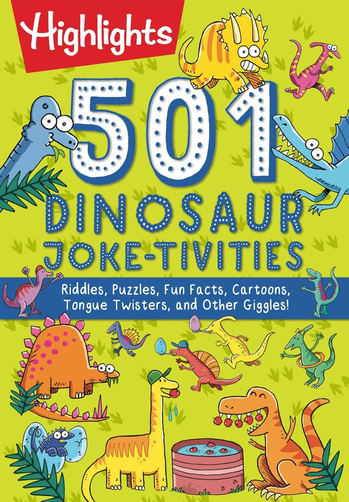 501 Dinosaur Joke-tivities: Riddles, Puzzles, Fun Facts, Cartoons, Tongue Tw…