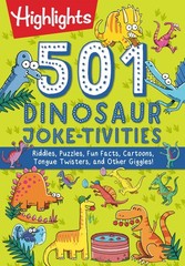 501 Dinosaur Joke-tivities: Riddles, Puzzles, Fun Facts, Cartoons, Tongue Tw…