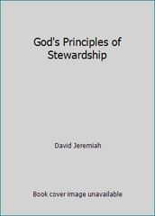 God’s Principles of Stewardship by David Jeremiah