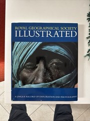 Royal Geographic Society Illustrated: A Unique Record of Explora
