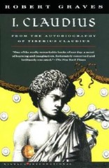 I, Claudius From the Autobiography of Tiberius Claudius Born 10 B.C. Murd – GOOD