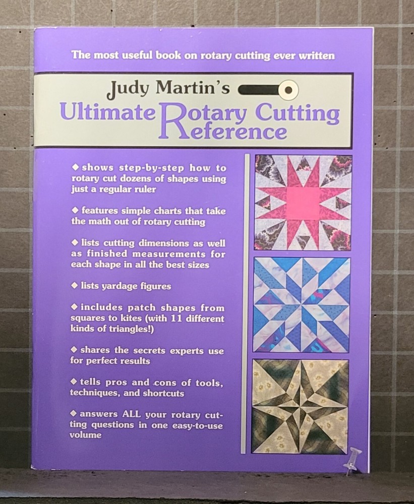 Judy Martin’s Ultimate Rotary Cutting Reference: by Judy Martin 2018 PB B306