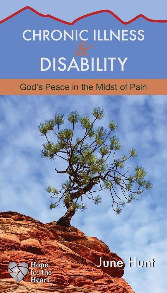 Chronic Illness and Disability: God’s Peace in the Midst of Pain (Hope for t…