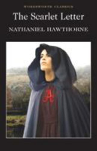 The Scarlet Letter; Wordsworth Class- paperback, Nathaniel Hawthorne, 1853260290