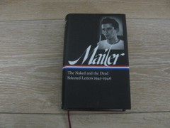 Norman Mailer: the Naked and the Dead and Selected Letters 1945-1946 (LOA #364)