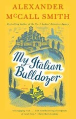 My Italian Bulldozer: A Novel – Paperback By McCall Smith, Alexander – GOOD