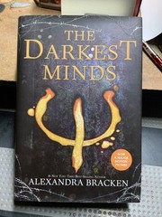 The DArkest Minds. By Alexandra Bracken