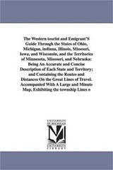 The Western Tourist and Emigrant’s Guide Through the States of Ohio, Michigan, I