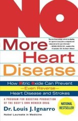 NO More Heart Disease: How Nitric Oxide Can Prevent–Even Reverse–H – VERY GOOD
