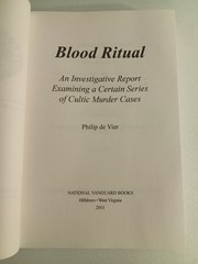 Blood Ritual: Investigative Report of Cultic Murder by Philip de Vier PB
