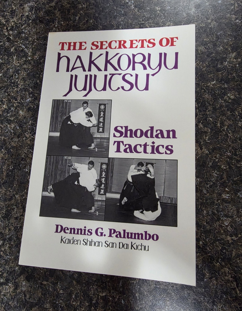 Paladin Press Secrets of Hakkoryu Jujutsu Shodan Tactics Paperback Palumbo