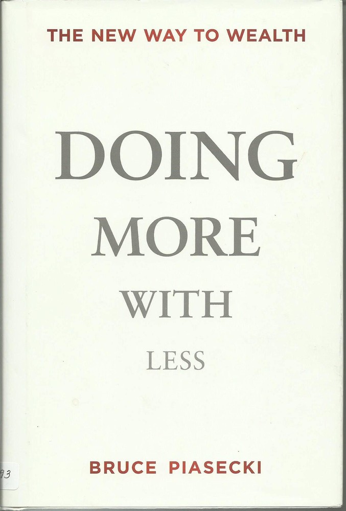Doing More with Less: The New Way to Wealth