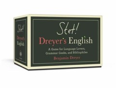 Stet! Dreyer’s English: A Game for Language Lovers, Grammar Geeks, and…