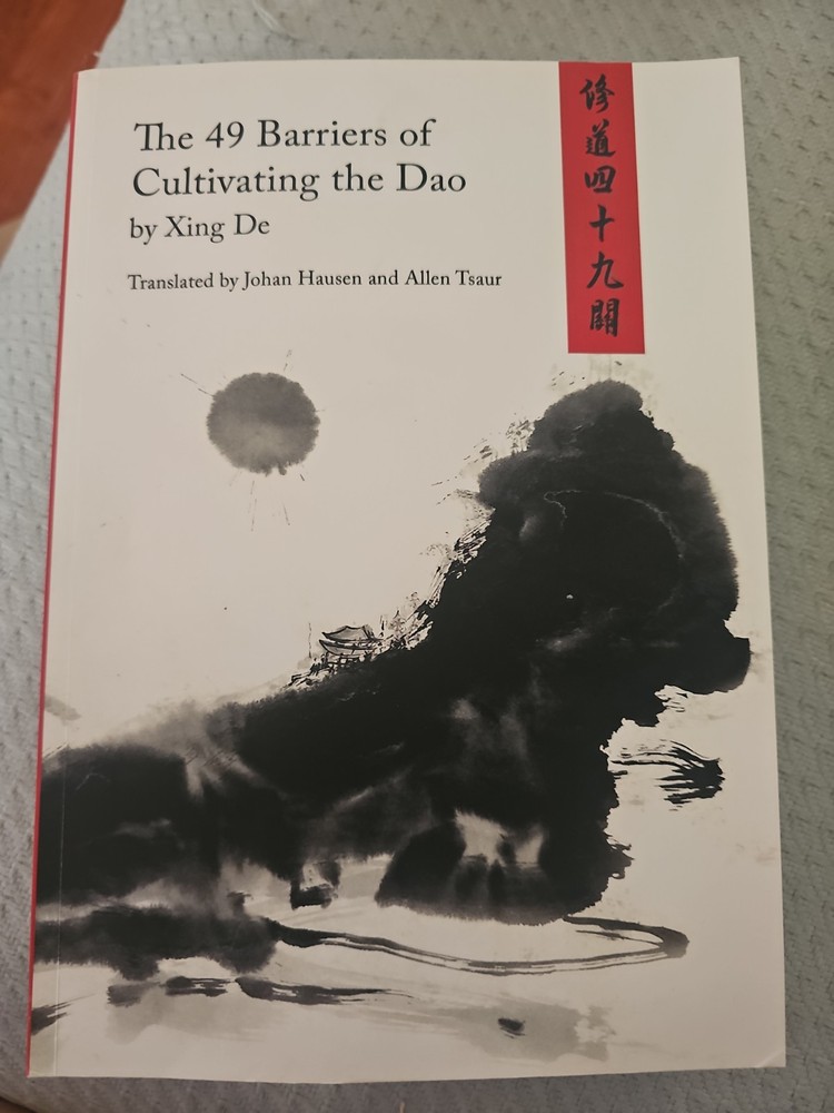 The 49 Barriers of Cultivating the Dao by Xing De – Softcover