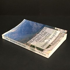 Heaven Earth and Time by Daniel P Buckley 2014 GUC 296 Pages Softcover