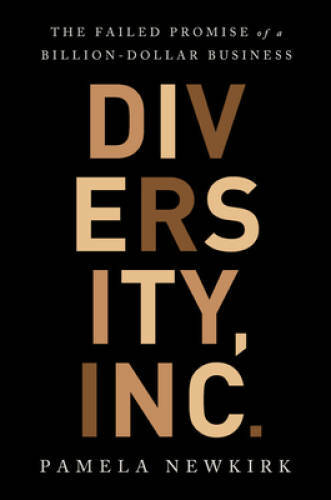 Diversity, Inc: The Failed Promise of a Billion-Dollar Business – GOOD